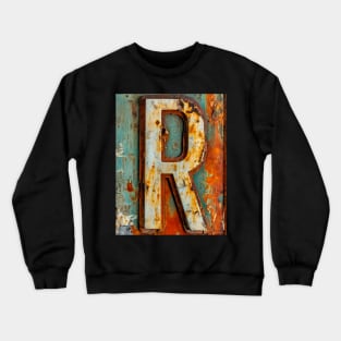 Rusty Letter R Antique Monogram Letter R Initial Alphabet Crewneck Sweatshirt
